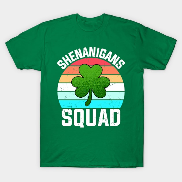 Shenanigans Squad Shamrocks Funny St Patricks Day T-Shirt by SonyaKorobkova